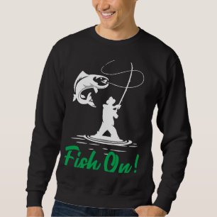 Father's Day Fishing Fisherman Fish On Rod 1 Sweatshirt