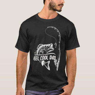 Father's Day Fishing Reel Cool Dad Fisherman Dadd T-Shirt