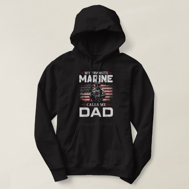 Father's Day Flag My Favorite Marine Calls Me Dad  Hoodie (Design Front)