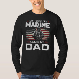 Father's Day Flag My Favorite Marine Calls Me Dad T-Shirt