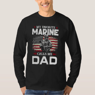 Father's Day Flag My Favorite Marine Calls Me Dad T-Shirt