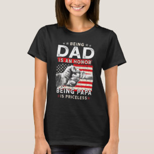 Fathers Day For Dad An Honor Being Papa Is Pricel T-Shirt