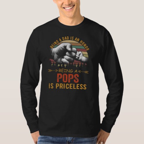 Fathers Day For Dad An Honor Being Pops Is T_Shirt