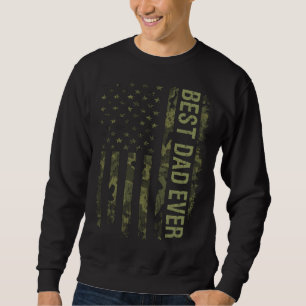Fathers Day  For Dad Best Dad Ever US America Flag Sweatshirt