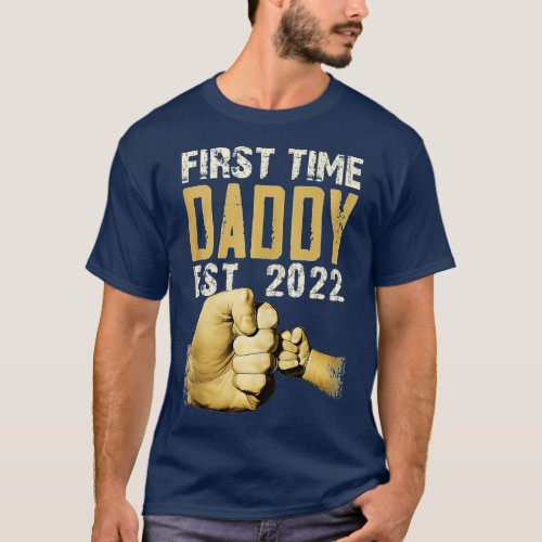 Fathers Day  For Dad New Dad First Time Daddy 2022 T_Shirt