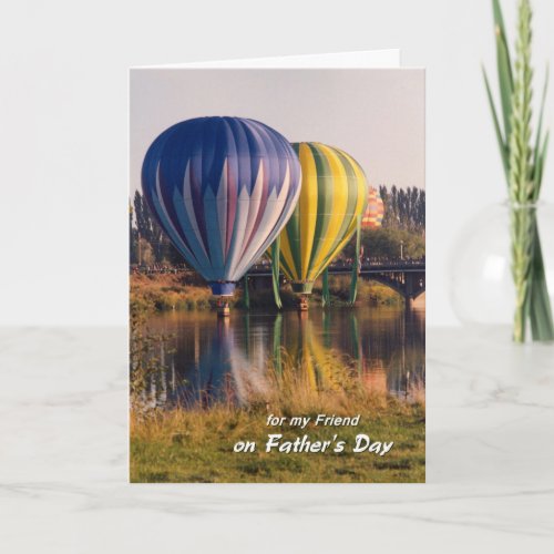 Fathers Day for Friend Hot Air Balloons Splash Card