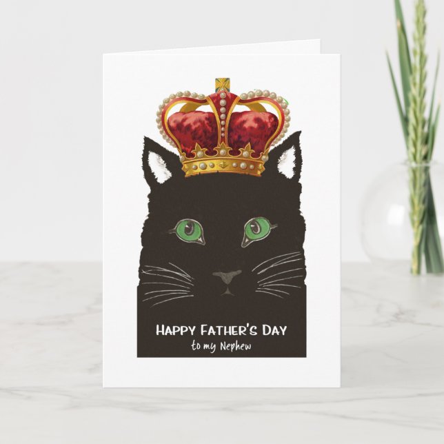 Father's Day for Nephew Black Cat with Crown Card (Front)