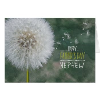 Father's Day For Nephew Dandelion Wishes Custom by PamJArts at Zazzle