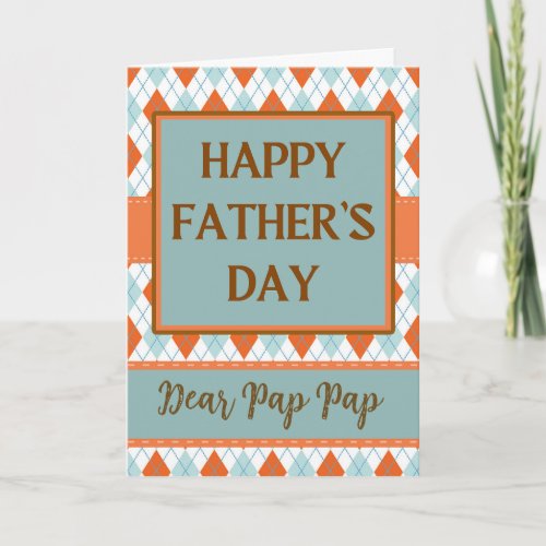 Fathers Day for Pap Pap Diamond Argyle Design Card