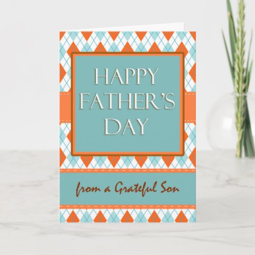 Fathers Day from a Grateful Son Argyle Design Card