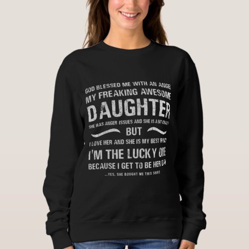 fathers day from daughter blessed lucky dad sweatshirt