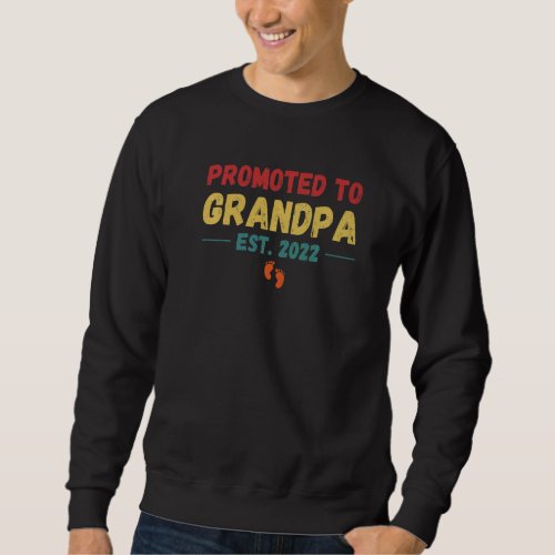 Fathers Day  From Daughter Son Promoted To Grandpa Sweatshirt