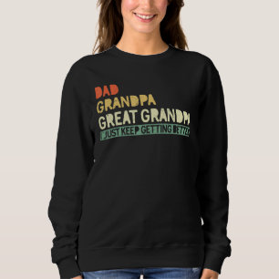 Fathers day from Grandson toddler Dad Grandpa Grea Sweatshirt