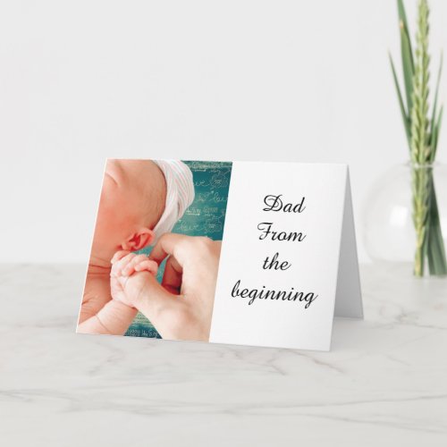 FATHERS DAY FROM THE BEGINNING  CARD