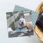Father's Day From Your Dog Photo Flat Holiday Card<br><div class="desc">This great Father's Day card from the dog features your dog's photo with "best dog dad ever',  Happy Father's Day,  and your dog's name. On the back of the card is gray-blue with paw pattern. A great way to make any pet Dad's Father's Day.</div>