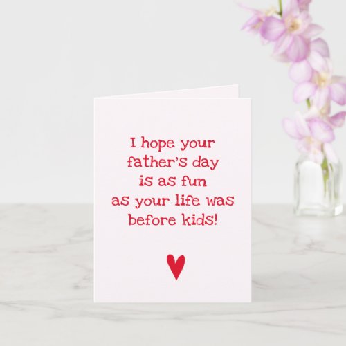 Fathers day fun _ Funny Quote Fathers Day Card