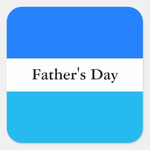 FATHERS DAY Fun Two Tone Blue White Stripes Square Sticker