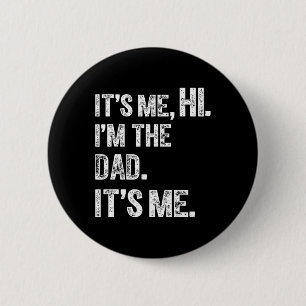 Fathers Day Funny Birthday Party Hi Its Me Im The Button