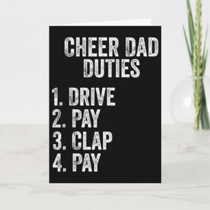 Fathers Day Funny Cheer Dad Duties Drive Pay Clap Card