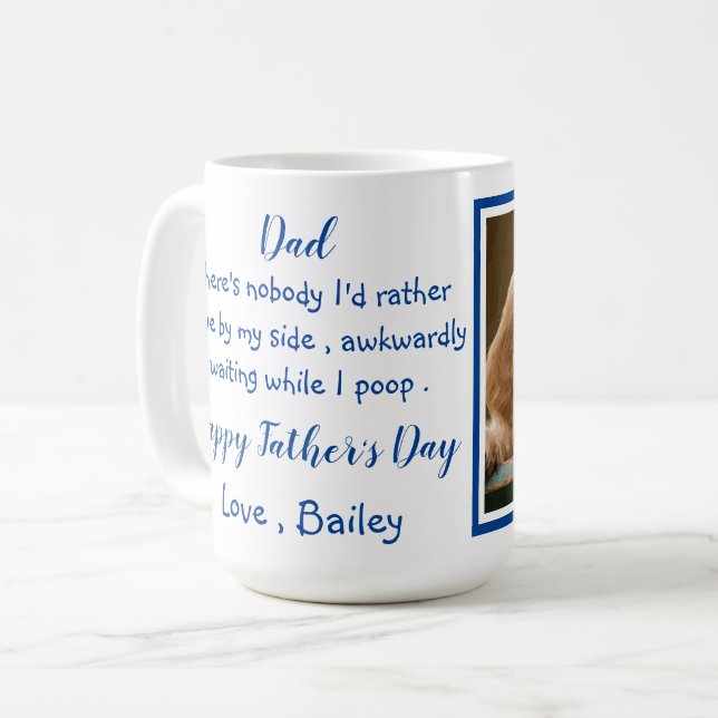 Father's Day - Funny Dog Dad - Pet Photo Dog Humor Coffee Mug (Front Left)