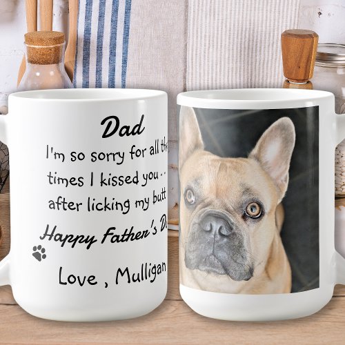 Fathers Day _ Funny Dog Dad _ Pet Photo Dog Humor Coffee Mug