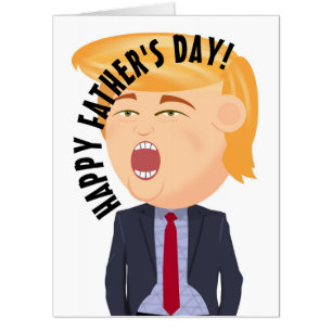 FATHER'S DAY FUNNY HUGE TRUMP GREETING CARD
