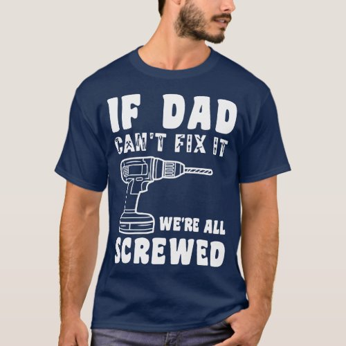Fathers Day Gift 6 T_Shirt
