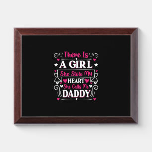 Father's Day Gift   A Girl Calls Me Daddy Award Plaque
