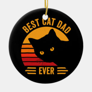 Father's Day Gift Best Cat Dad Ever Funny Cat Ceramic Ornament
