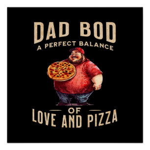 Father's Day Gift Dad Bod A Perfect Balance Poster