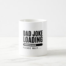 Father's day gift,Dad Joke loading