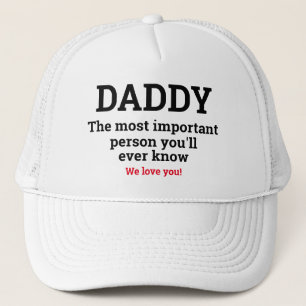 Father's Day Gift DADDY MOST IMPORTANT PERSON  Trucker Hat