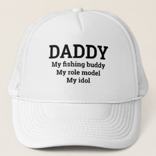 Father's Day Gift DADDY MY FISHING BUDDY IDOL  Trucker Hat