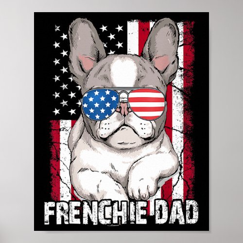 Fathers Day Gift French Bulldog Dog Frenchie Dad 4 Poster