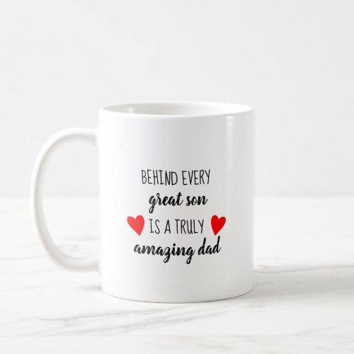 Fathers Day Gift from Son Love Dad Daddy Quote Coffee Mug