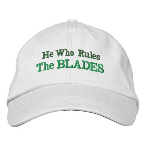 Fathers Day Gift Idea HE WHO RULES THE BLADES Embroidered Baseball Cap