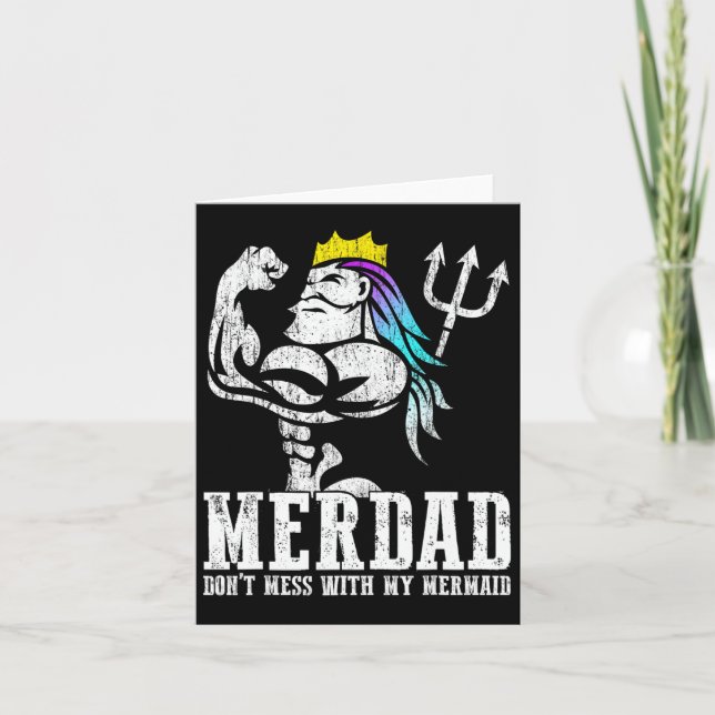 Fathers Day Gift Merdad Dont Mess With My Mermaid  Card (Front)