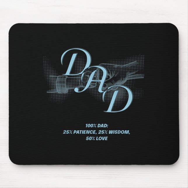 Father's Day Gift – Patience Wisdom Love Dad Quote Mouse Pad (Front)