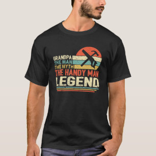 Father's Day Gift The Man The Myth The Handyman Le T-Shirt