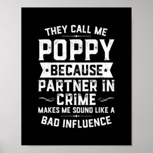 Fathers Day Gift They Call Me Poppy Because Poster