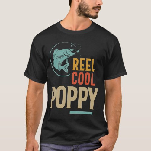 Fathers Day Gifts T_Shirt Fishing Reel Cool Poppy