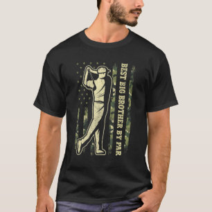 Fathers Day Golf  Best Big Brother By Par Camo USA T-Shirt