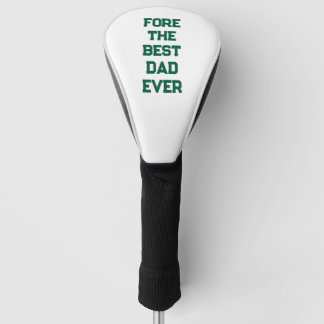 Father's Day Golf Club Cover - Fore the Best Dad