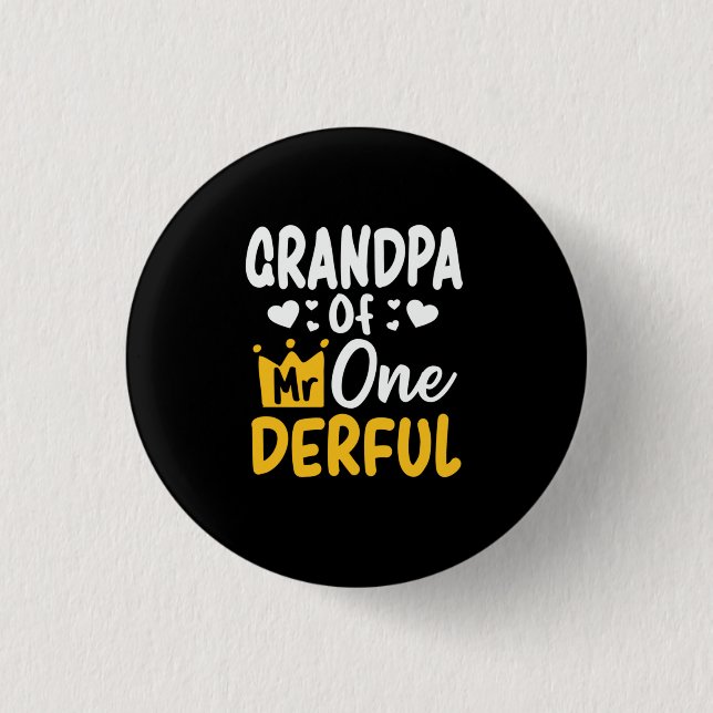 Father's Day |Grandpa of Mr Onederful 1st Birthday Button (Front)