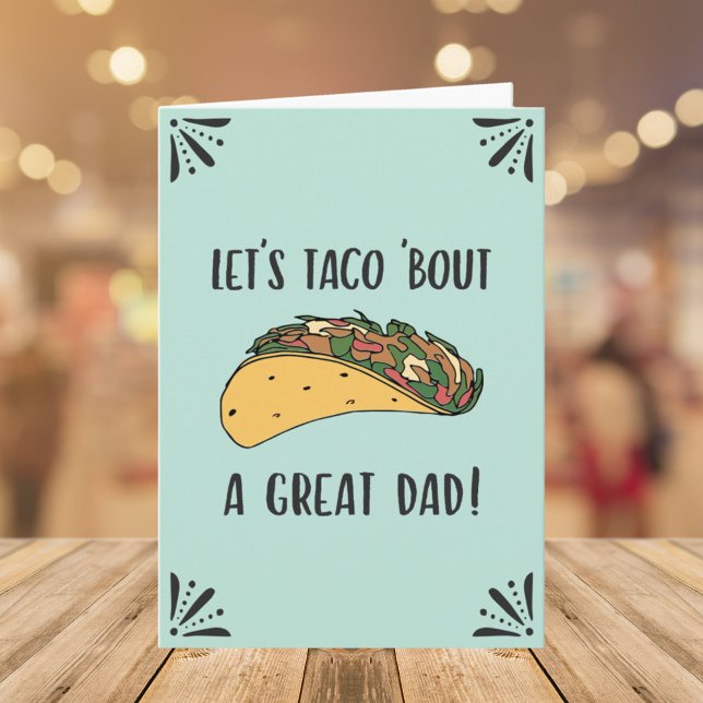 Fathers Day Great Dad Funny Taco Pun Quote Card (Close up)