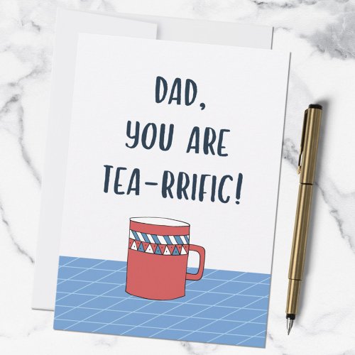 Fathers Day Great Dad Funny Tea Pun Quote Card