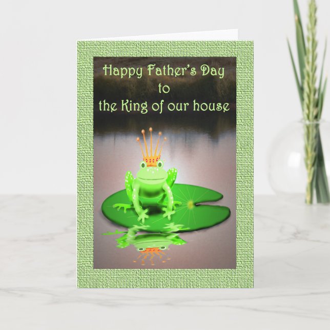 Father's Day, green frog, king of our house, humor Card (Front)