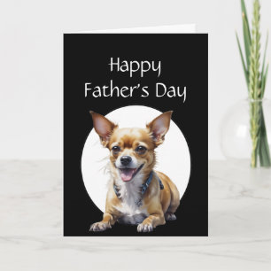 Father's Day Humor Chihuahua Dog Card