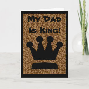 Father's Day Humorous Card My Dad is King