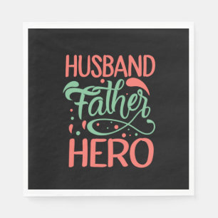 Father's Day Husband Father Hero Napkins